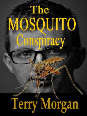 cover image of The Mosquito Conspiracy